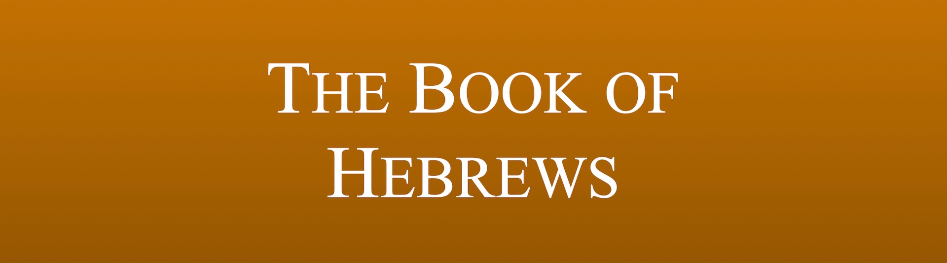The Book of Hebrews